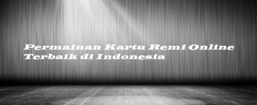 judi kartu remi online indonesia